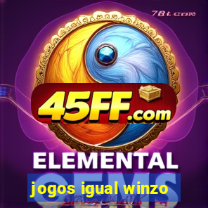 jogos igual winzo